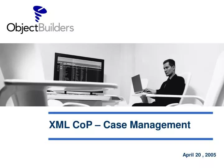 xml cop case management