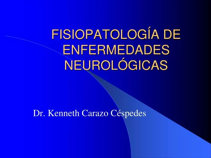 fisiopatolog a de enfermedades neurol gicas