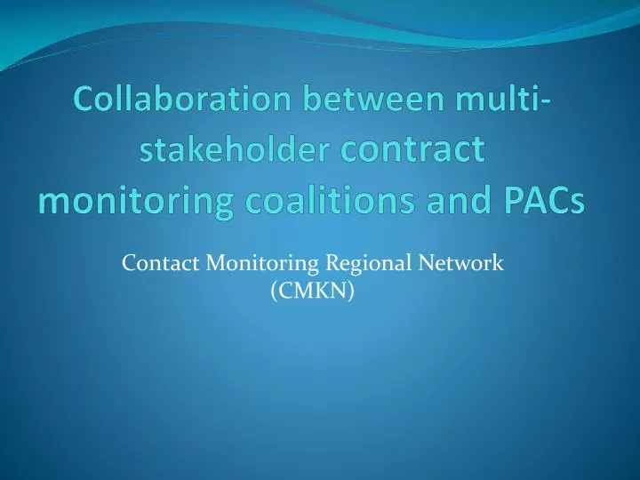 collaboration between multi stakeholder contract monitoring coalitions and pacs