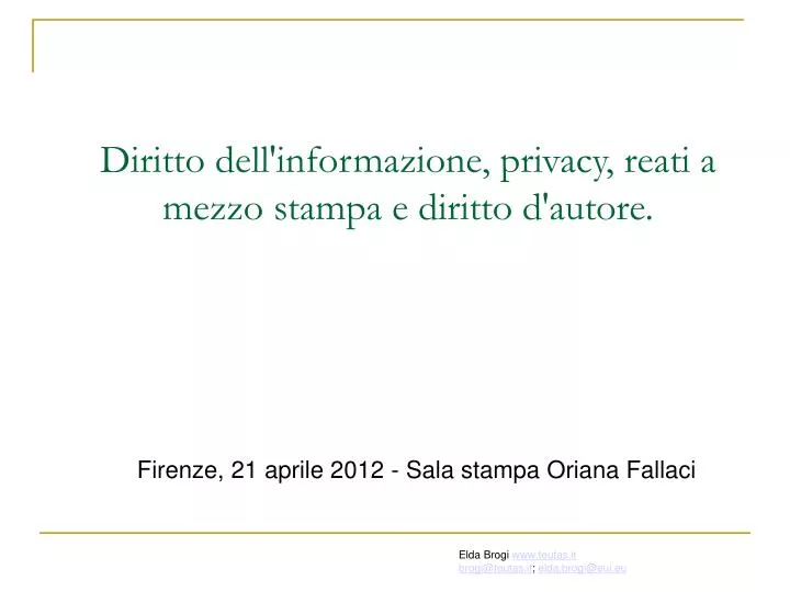 diritto dell informazione privacy reati a mezzo stampa e diritto d autore