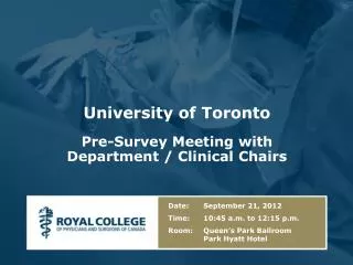 University of Toronto Pre-Survey Meeting with Department / Clinical Chairs
