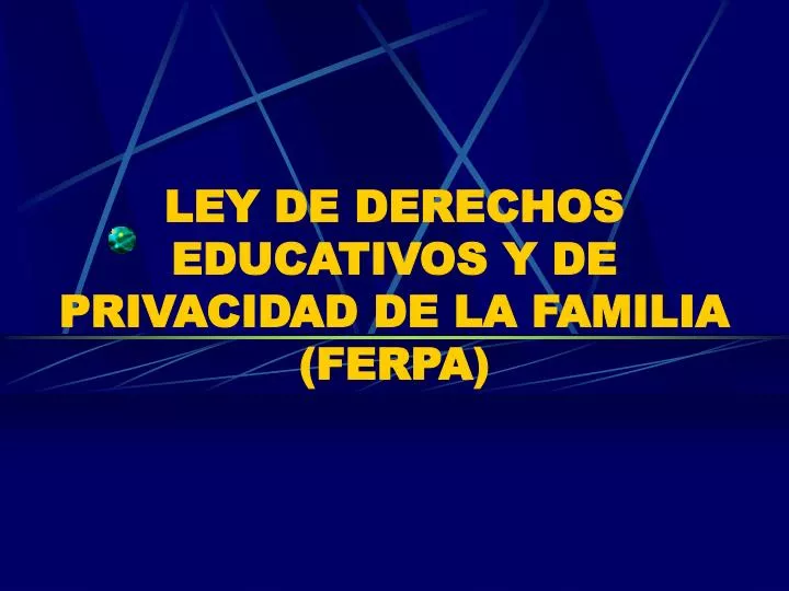 ley de derechos educativos y de privacidad de la familia ferpa