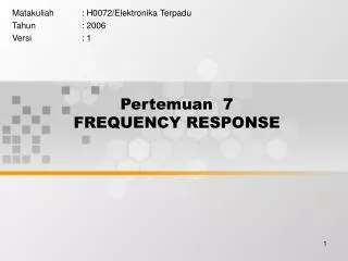pertemuan 7 frequency response
