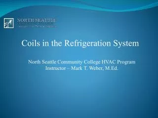 Coils in the Refrigeration System