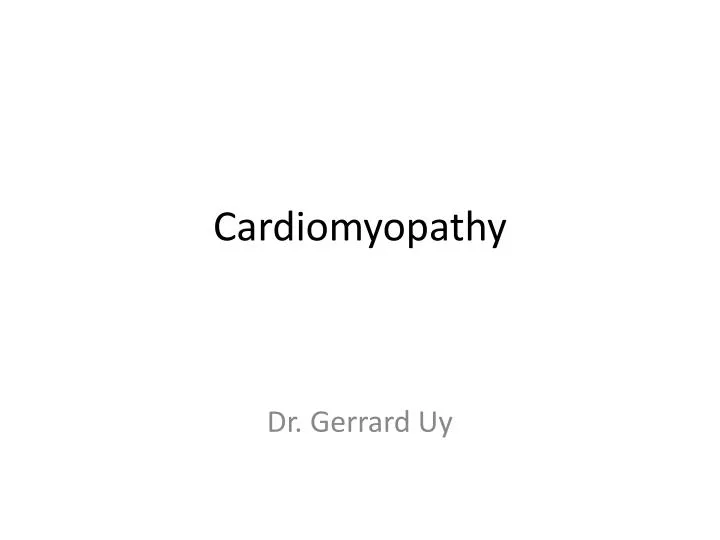 PPT - Cardiomyopathy PowerPoint Presentation, free download - ID:3737982