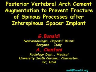 G.Bonaldi Neuroradiologia, Ospedali Riuniti Bergamo - Italy A. Cianfoni Radiology Dept., Medical