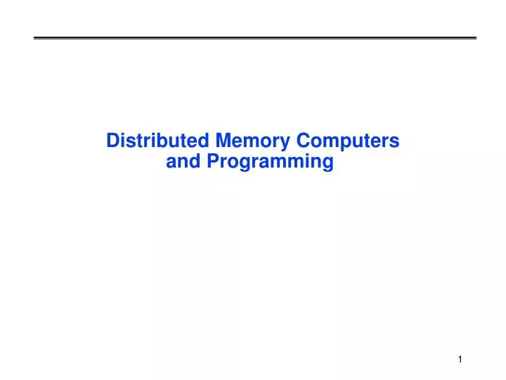 distributed memory computers and programming