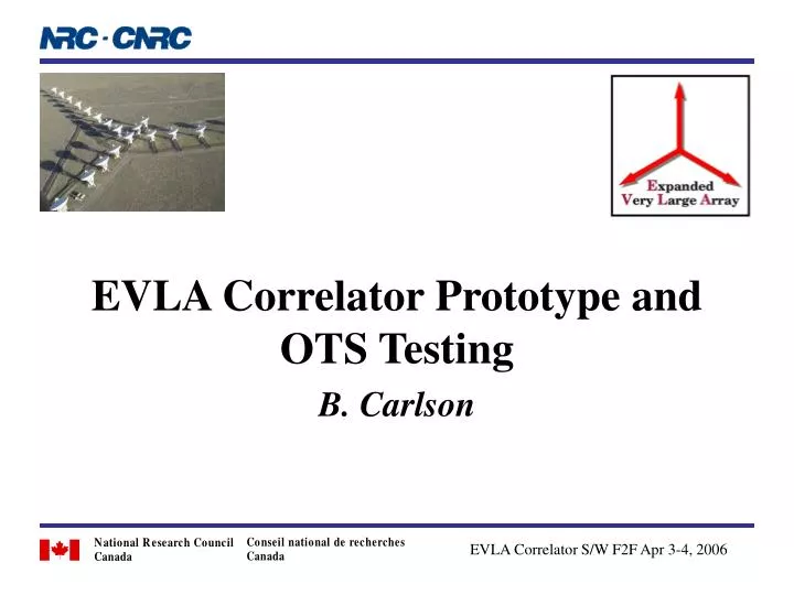 evla correlator prototype and ots testing b carlson