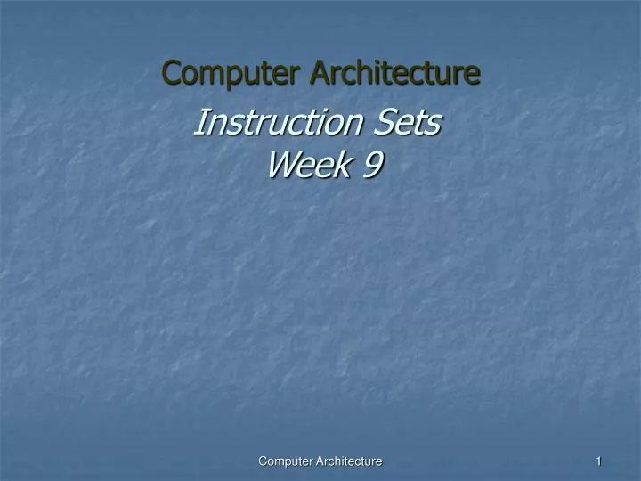 instruction sets week 9