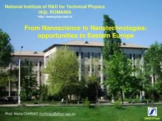 National Institute of R&amp;D for Technical Physics IA ?I , R OMANIA h ttp://phys-iasi.ro