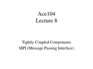 Ace104 Lecture 8