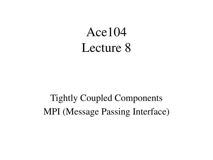 ace104 lecture 8