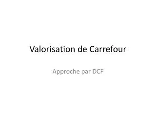 valorisation de carrefour