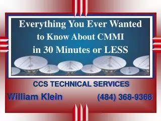 Everything You Ever Wanted to Know About CMMI in 30 Minutes or LESS