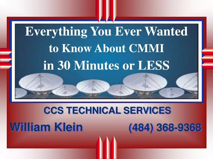 everything you ever wanted to know about cmmi in 30 minutes or less
