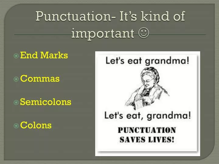 punctuation it s kind of important