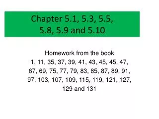 Chapter 5.1, 5.3, 5.5, 5.8, 5.9 and 5.10