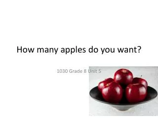 How many apples do you want?