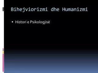 bihejviorizmi dhe humanizmi