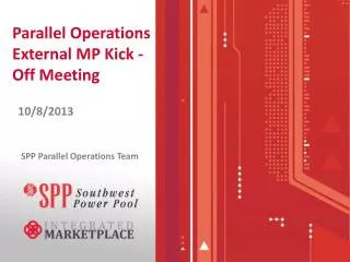 Parallel Operations External MP Kick - Off Meeting