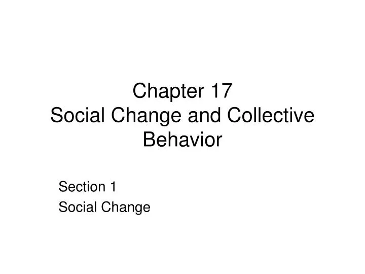 chapter 17 social change and collective behavior