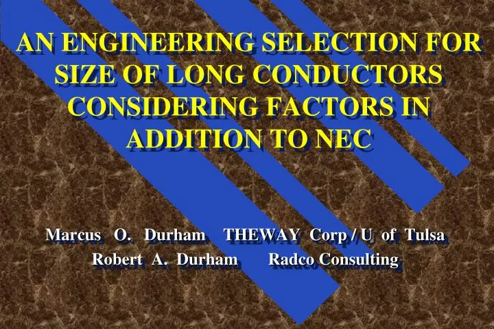 an engineering selection for size of long conductors considering factors in addition to nec