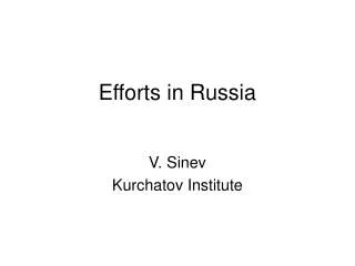 Efforts in Russia