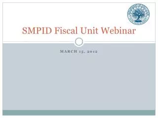 SMPID Fiscal Unit Webinar