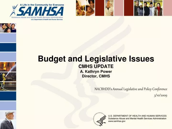budget and legislative issues cmhs update a kathryn power director cmhs