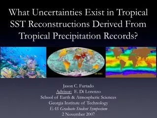 Jason C. Furtado Advisor: E. Di Lorenzo School of Earth &amp; Atmospheric Sciences