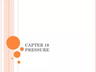 CAPTER 10 PRESSURE