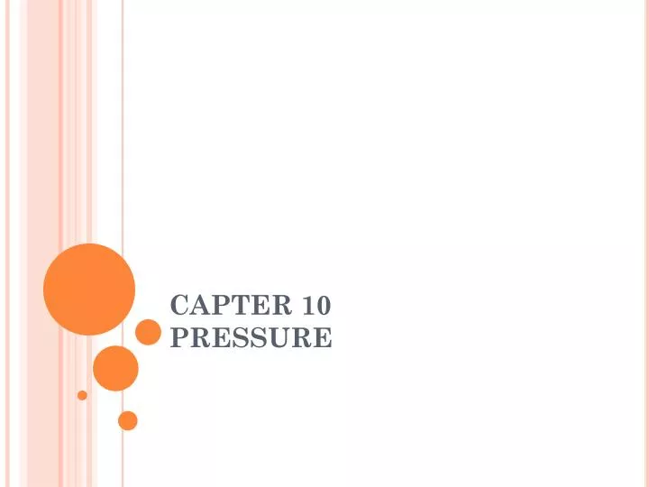 capter 10 pressure