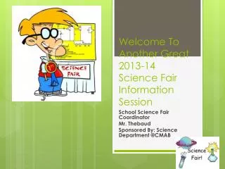 Welcome To Another Great 2013-14 Science Fair Information Session