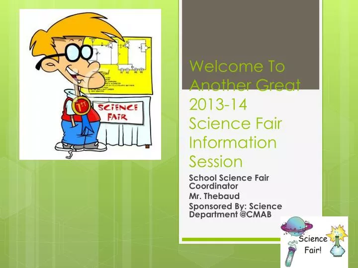 welcome to another great 2013 14 science fair information session
