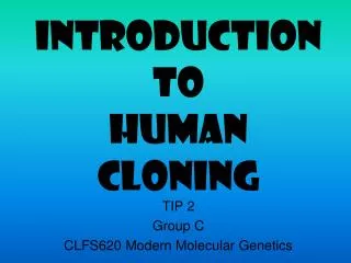 Introduction to Human Cloning