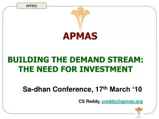 BUILDING THE DEMAND STREAM: THE NEED FOR INVESTMENT