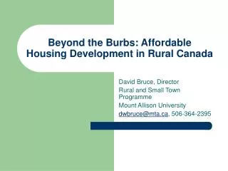 Beyond the Burbs: Affordable Housing Development in Rural Canada