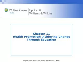 Chapter 11 Health Promotion: Achieving Change Through Education