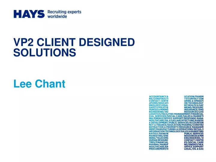 vp2 client designed solutions lee chant