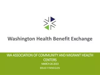 WA Association of Community and Migrant Health Centers March 26 2013