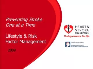 Preventing Stroke One at a Time Lifestyle &amp; Risk Factor Management