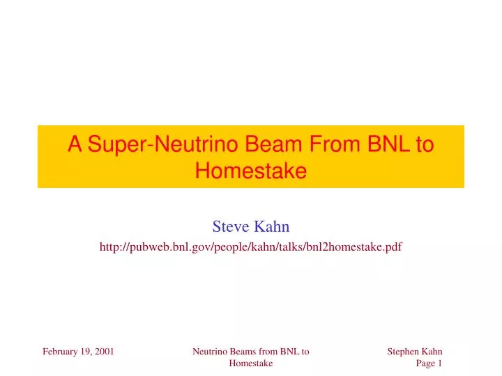 a super neutrino beam from bnl to homestake