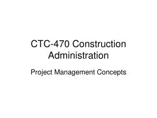 CTC-470 Construction Administration