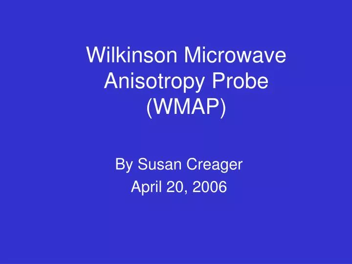 wilkinson microwave anisotropy probe wmap