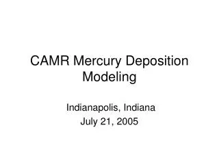 CAMR Mercury Deposition Modeling