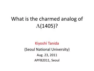 What is the charmed analog of L (1405)?