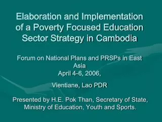 Presented by H.E. Pok Than, Secretary of State, Ministry of Education, Youth and Sports.