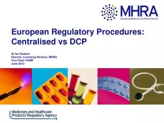 European Regulatory Procedures: Centralised vs DCP