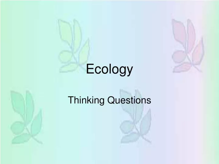 ecology