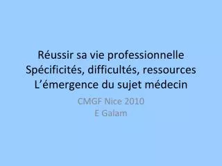 r ussir sa vie professionnelle sp cificit s difficult s ressources l mergence du sujet m decin